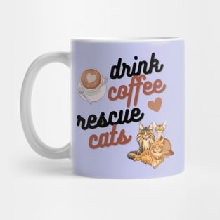 Drink Coffee Rescue Cats Mug